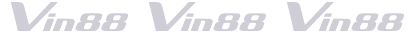 Vin88 Banner