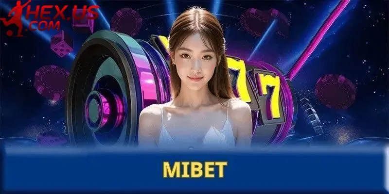 Mibet – Nhà Cái Chơi Thể Thao Mạo Hiểm Hàng Đầu 2025